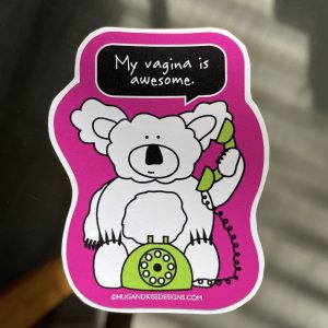 My Vagina is Awesome Sticker