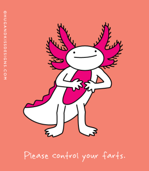 PLEASE CONTROL YOUR FARTS